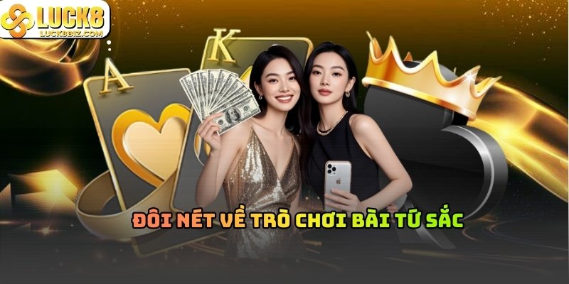 Giới thiệu về bài tứ sắc