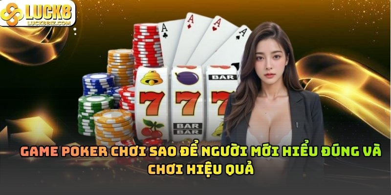 Game Poker Chơi Sao